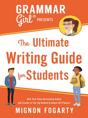 cover image of Grammar Girl Presents the Ultimate Writing Guide for Students